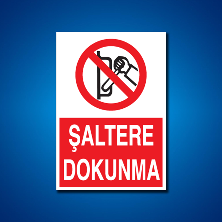 Şalter İş Güvenliği Etiketleri