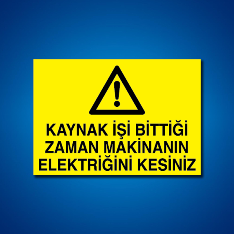 Kaynak İş Güvenliği Etiketleri