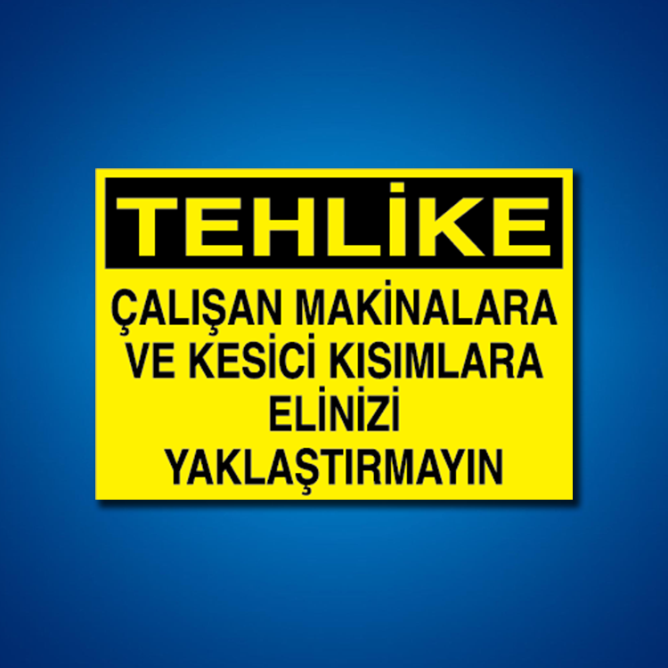 Makine İş Güvenliği Etiketleri