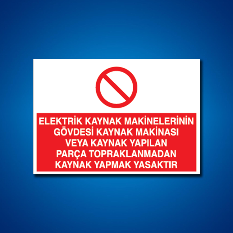 Kaynak İş Güvenliği Etiketleri