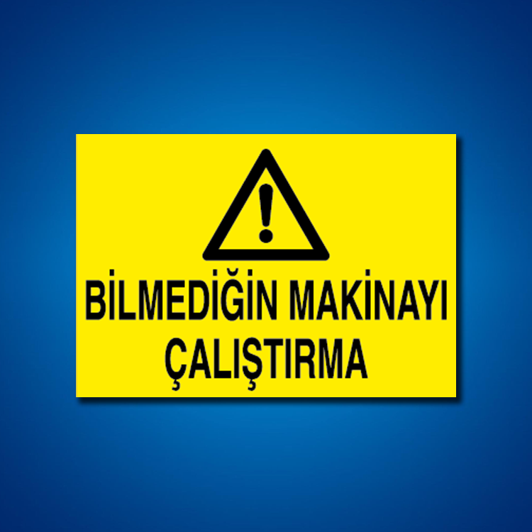 Makine İş Güvenliği Etiketleri