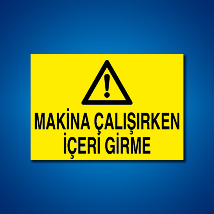 Makine İş Güvenliği Etiketleri