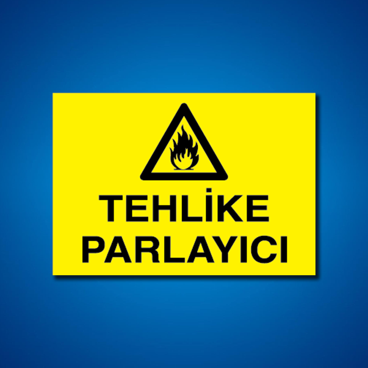 Yanıcı-parlayıcı İş Güveniği Etiketleri
